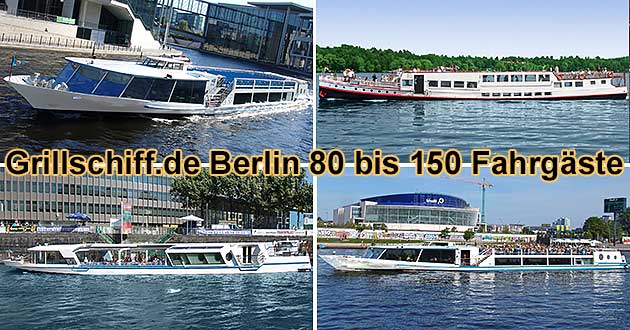 Grillschiff Berlin 80 bis 150 Fahrgste mieten Grillfest Grillparty in Deutschland